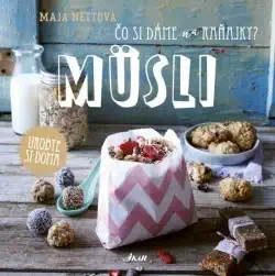 Müsli - domácí, snadné a rychlé - Nettová Maja