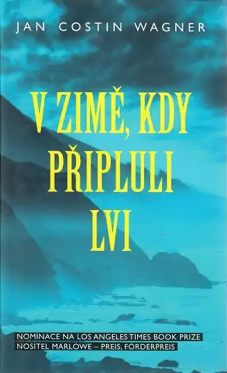 V zimě, kdy připluli lvi - Jan Costin Wagner
