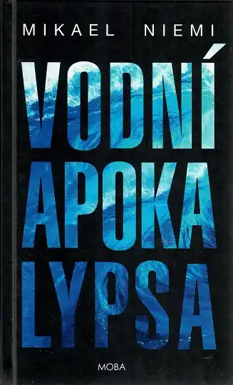 Vodní apokalypsa - Mikael Niemi