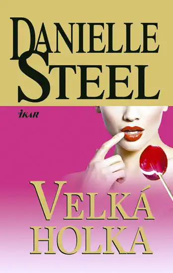Velká holka - Danielle Steel