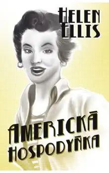 Americká hospodyňka - Helen Ellis