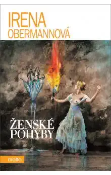 Ženské pohyby - Irena Obermannová