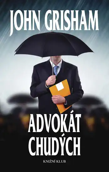 Advokát Chudých - John Grisham