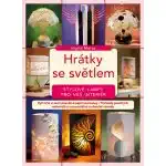 Hrátky se světlem - Stylové lampy pro váš interiér