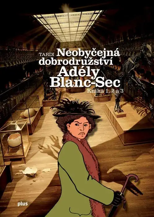 Neobyčejná dobrodružství Adély Blanc-Sec - Jacques Tardi