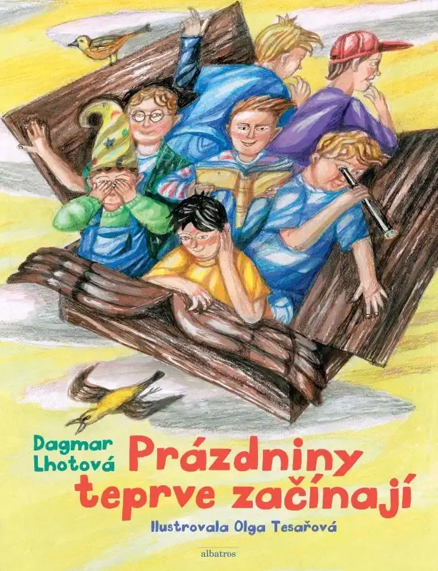 Prázdniny teprve začínají - Dagmar Lhotová