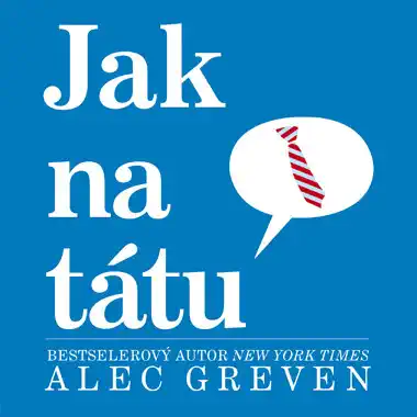 Jak na tátu - ALec Greven