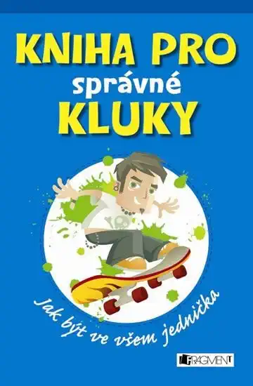 Kniha pro správné kluky - Dominique Enright, Guy Macdonald