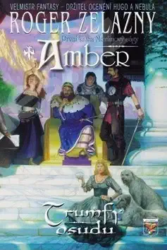 Amber: Trumfy osudu - Roger Zelezny