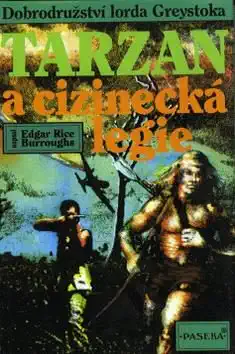 Tarzan a cizinecká legie - Edgar Rice Burroughs (bazarové  zboží