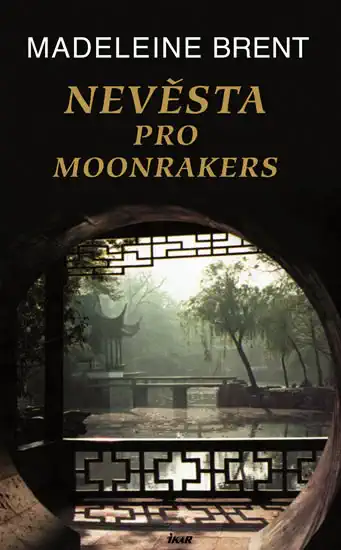 Nevěsta pro Moonrakers - Madeleine Brent ( bazarové zboží )