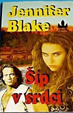 Šíp v srdci - Jennifer Blake (bazarové zboží)