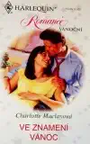 Harlequin: Ve znamení vánoc - Charlotte Maclayová (bazarové zboží)