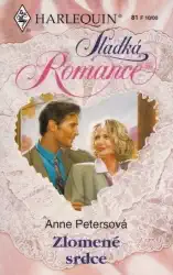 Harlequin: Zlomené srdce - Anne Petersová (bazarové zboží)