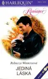 Harlequin: Jediná láska - Rebecca Wintersová (bazarové zboží)