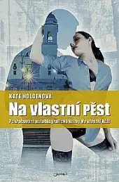Na vlastní pěst - Kate Holdenová