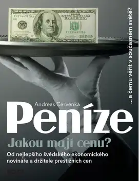 Peníze: Jakou mají cenu? - A. Červenka