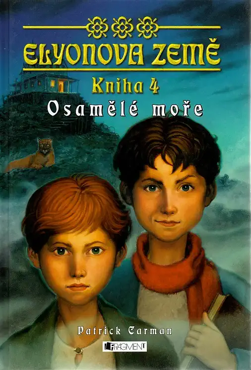 Elyonova země: Osamělé moře kniha 4 - Patrick Carman