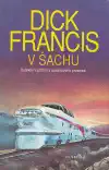 V šachu - Dick Francis (bazarové zboží)