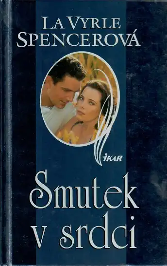 Smutek v srdci - La Vyrle Spencerová ( bazarové zboží )