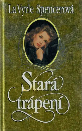 Stará trápení - La Vyrle Spencerová ( bazarové zboží )