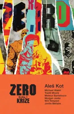 Zero kniha 1 - Krize - Aleš Kot