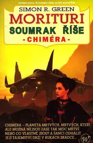 Morituri: Soumrak říše - Chiméra - Simon R. Green