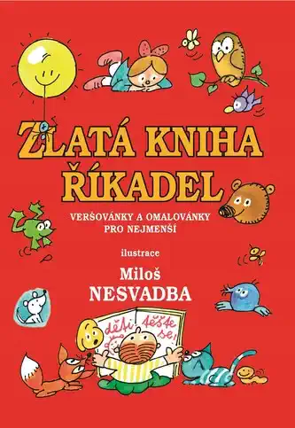 Zlatá kniha říkadel - veršované omalovánky pro nejmenší