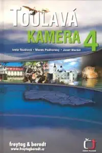 Toulavá kamera 4 - Toušová, Podhorský, Maršál