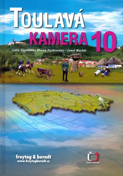 Toulavá kamera 10 - Toušová, Podhorský, Maršál