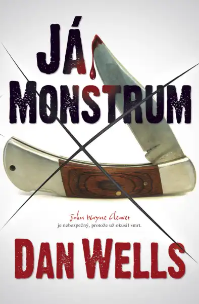 Já, monstrum - Dan Wells