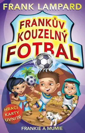 Frankův kouzelný Fotbal 4 - Frankie a mumie - Frank Lampard /bazarové zboží/