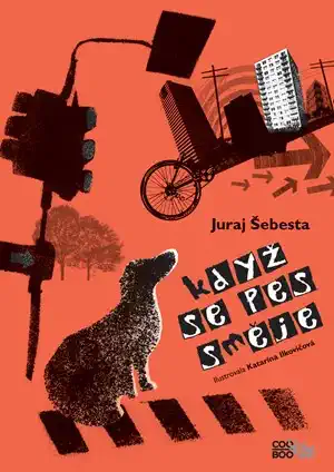 Když se pes směje - Juraj Šebesta