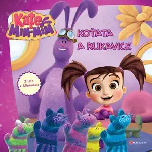 Kate a MIM-MIM: Koťata a rukavice