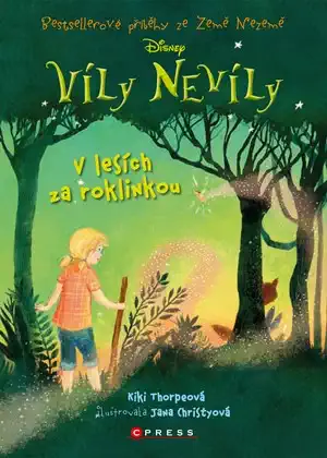 Víly Nevíly: V lesích za roklinkou - Kiki Thorpeová