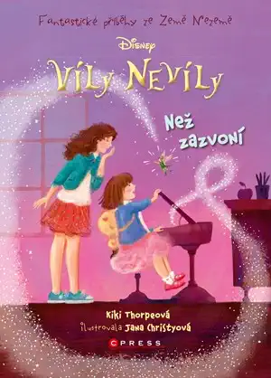 Víly Nevíly: Než zazvoní - Kiki Thorpeová