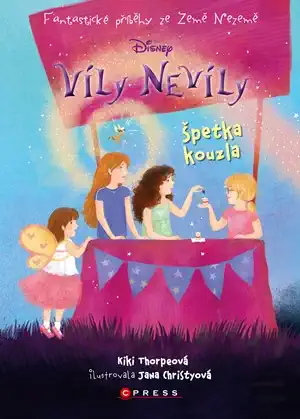 Víly Nevíly: Špetka kouzla - Kiki Thorpeová/bazarové zboží/