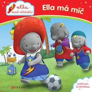 Ella malé slůňátko - Ella má míč