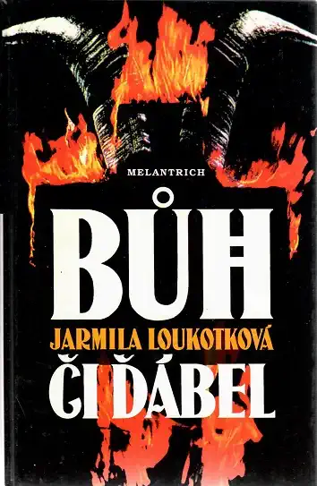 Bůh či ďábel - Jarmila Loukotková ( bazarové zboží )