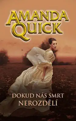 Dokud nás smrt nerozdělí - Amanda Quick