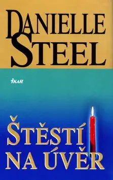 Štěstí na úvěr - Danielle Steel