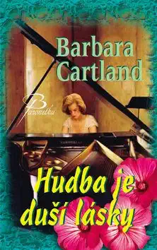 Hudba je duší lásky - Barbara Cartland - bazarové zboží 
