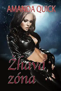 Žhavá zóna - Amanda Quick