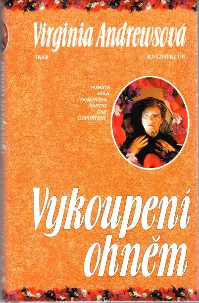 Vykoupení ohněm - Virginia Andrewsová