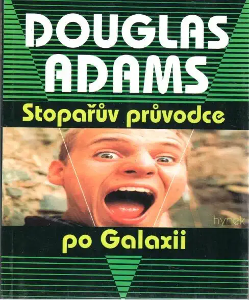 Stopařův průvodce po Galaxii - Douglas Adams