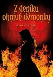 Z deníku ohnivé démonky - Monika Nell Šurinová