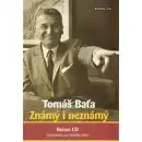 Tomáš Baťa Známý i neznámý - Stanislav Knotek