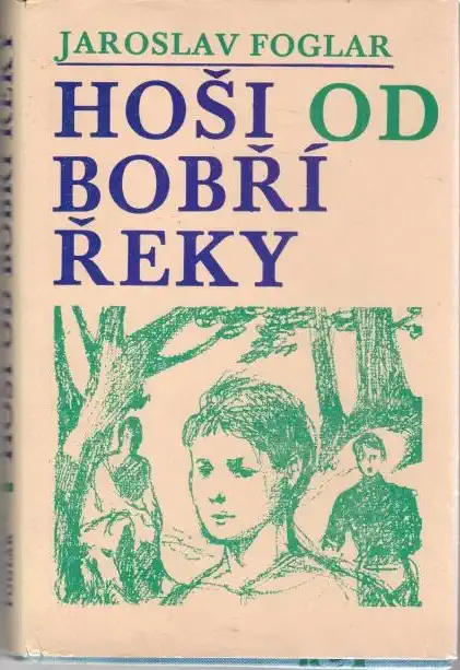 Hoši od Bobří řeky - Jaroslav Foglar - bazarové zboží 