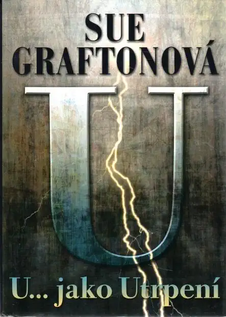 U...jako Utrpení - Sue Graftonová