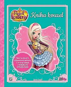 Regal Academy Kniha kouzel - Iginio Straffi